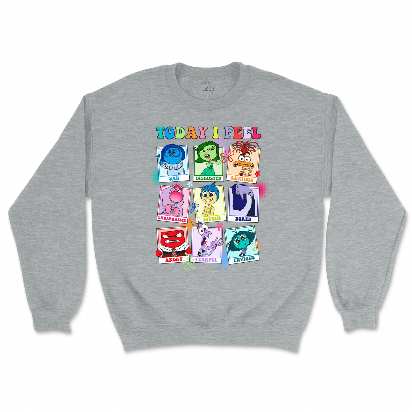 TODAY I FEEL (EMOTIONS)- Unisex Sweatshirt