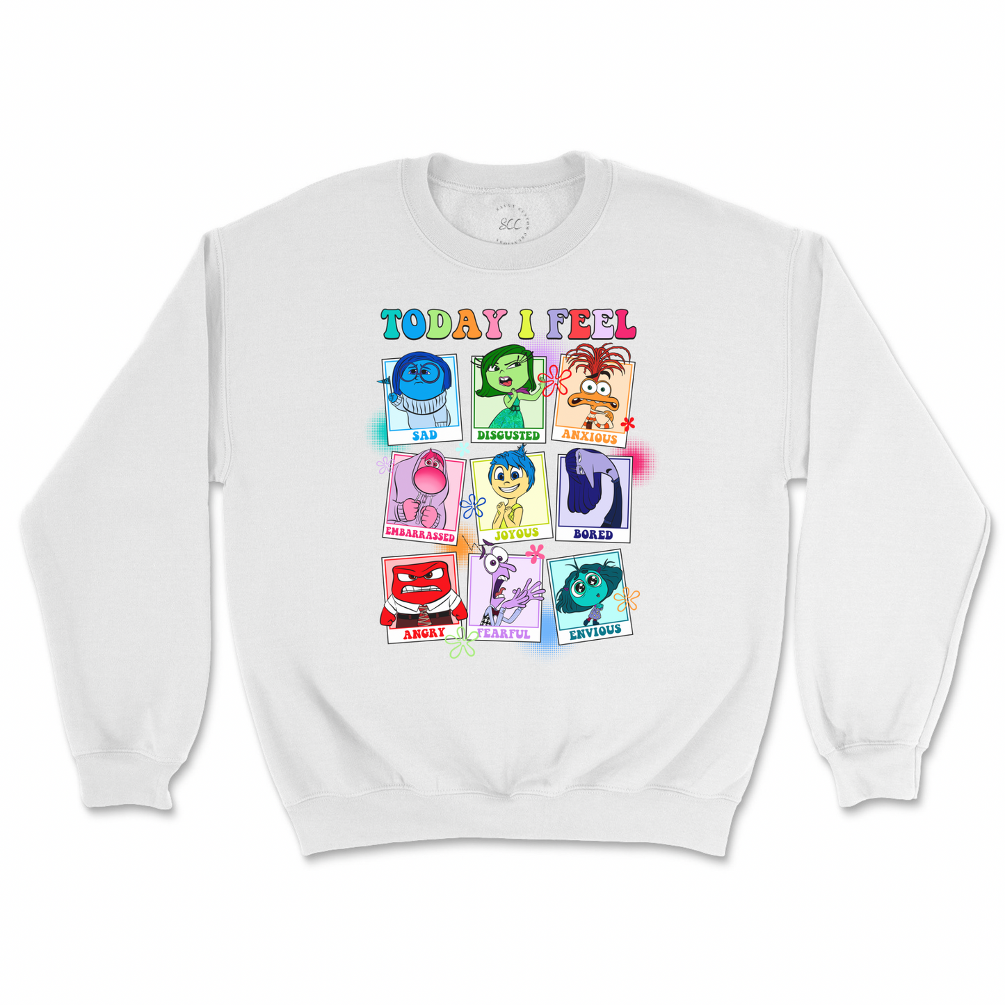 TODAY I FEEL (EMOTIONS)- Unisex Sweatshirt