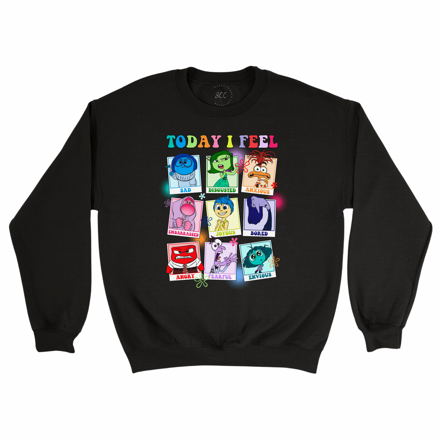 TODAY I FEEL (EMOTIONS)- Unisex Sweatshirt