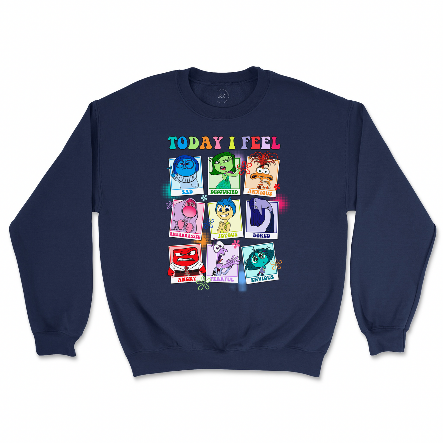 TODAY I FEEL (EMOTIONS)- Unisex Sweatshirt