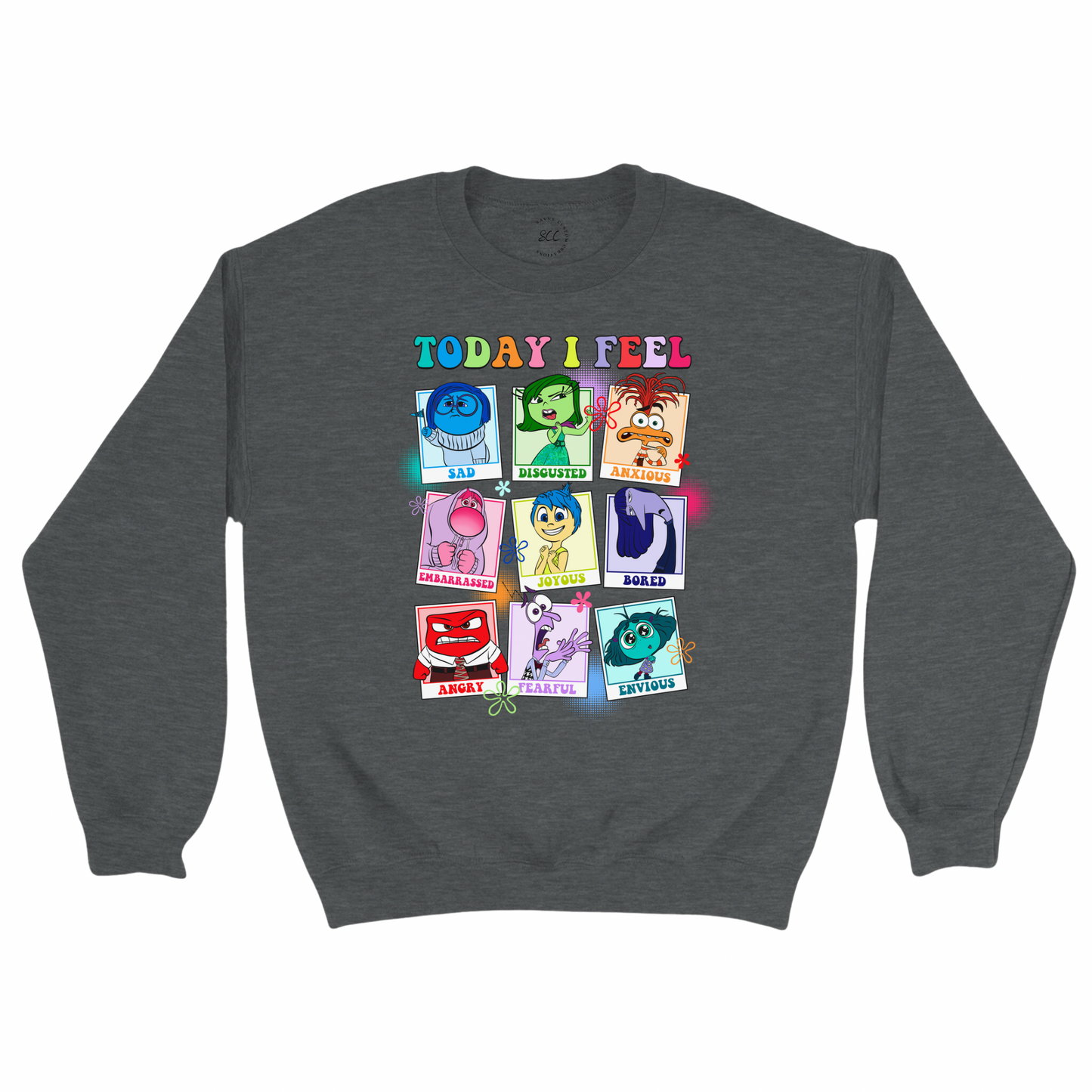 TODAY I FEEL (EMOTIONS)- Unisex Sweatshirt