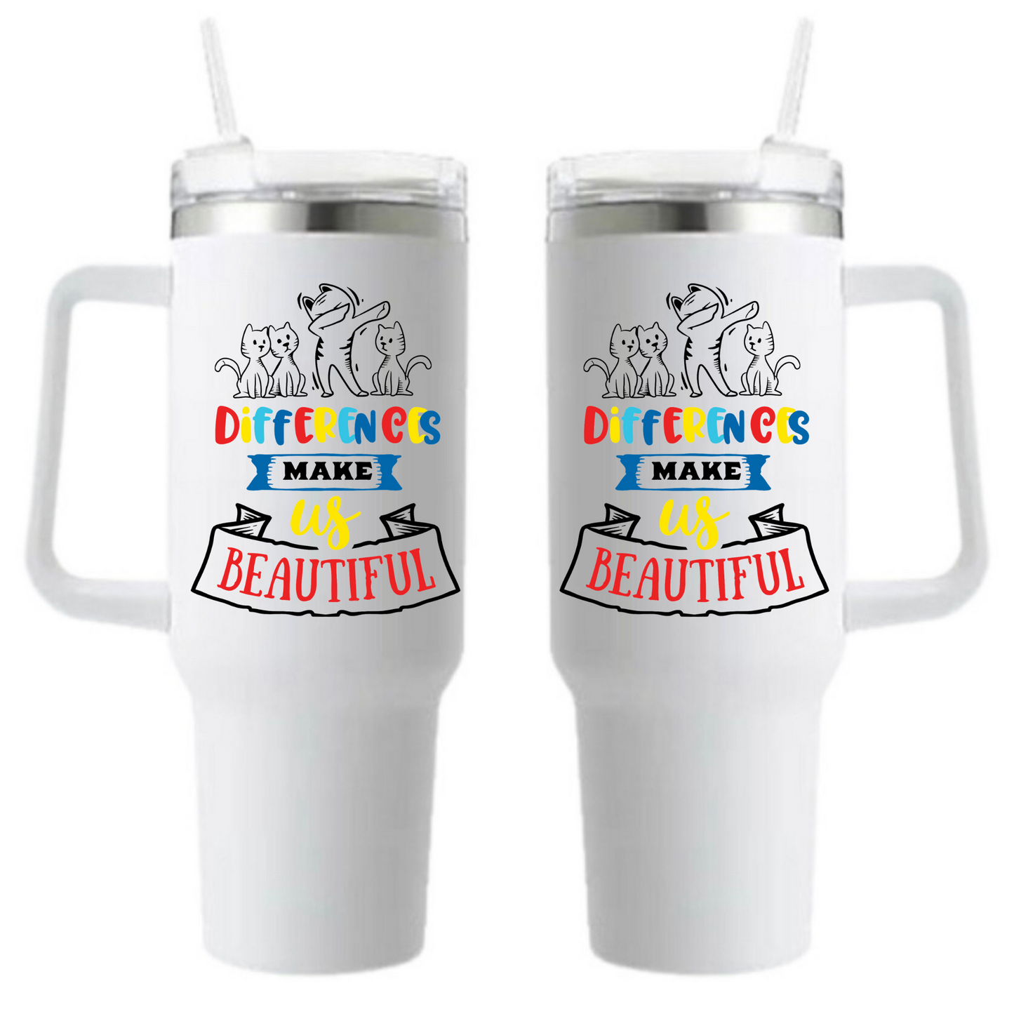 DIFFERENCES MAKE US BEAUTIFUL Tumbler - 40 oz