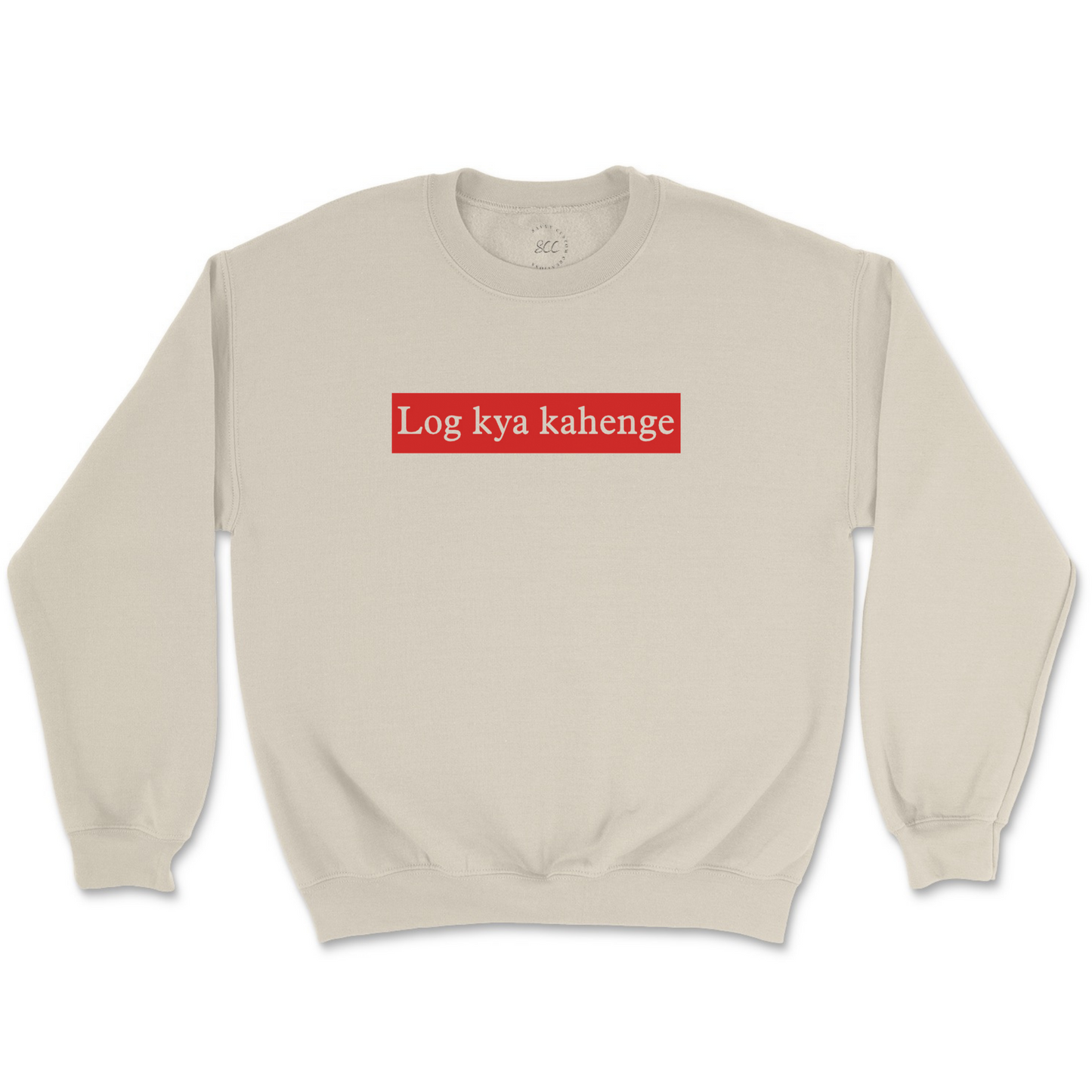 Log kya kahenge - Unisex Sweatshirt