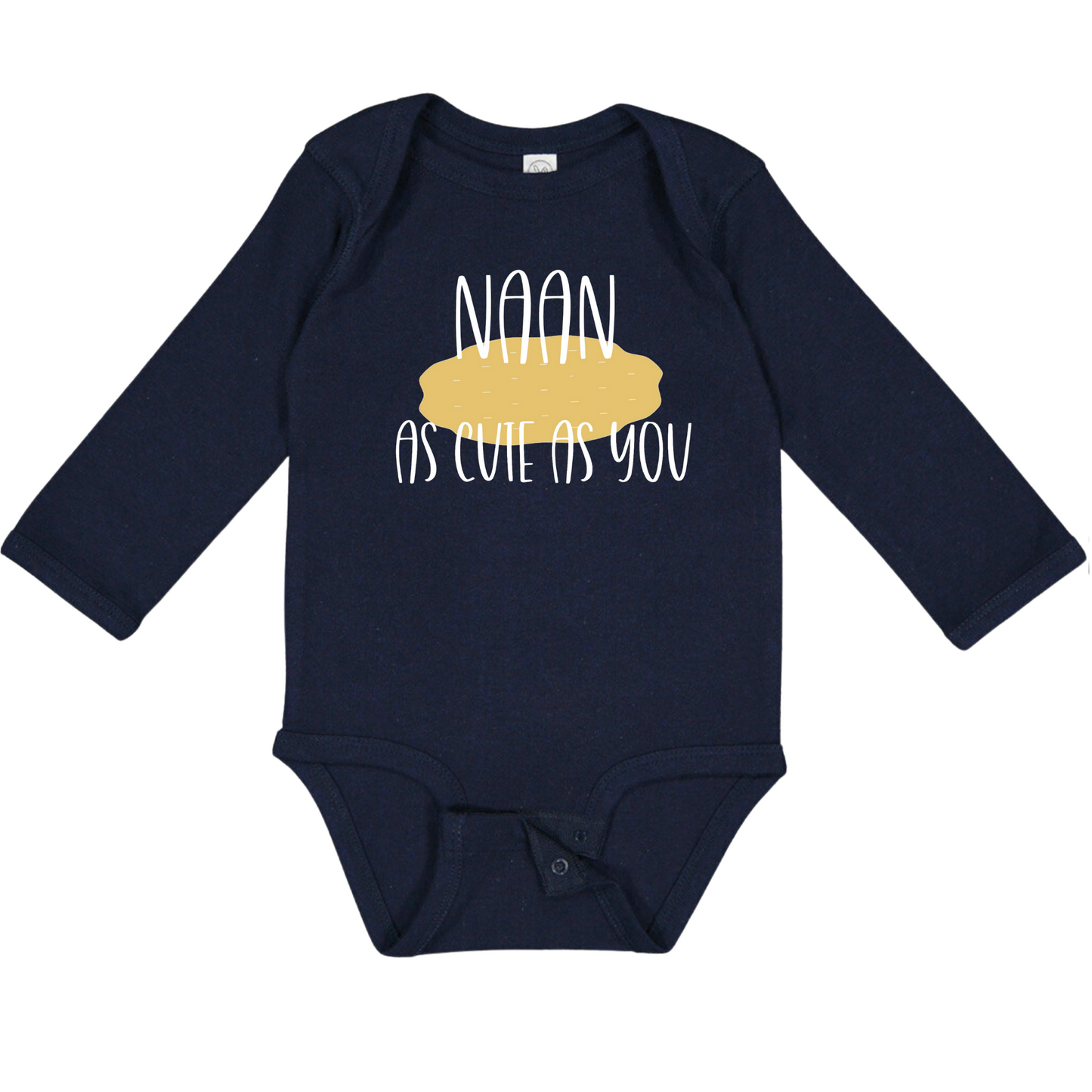 NAAN AS CUTE AS YOU (White Font) - Long Sleeve Onesie