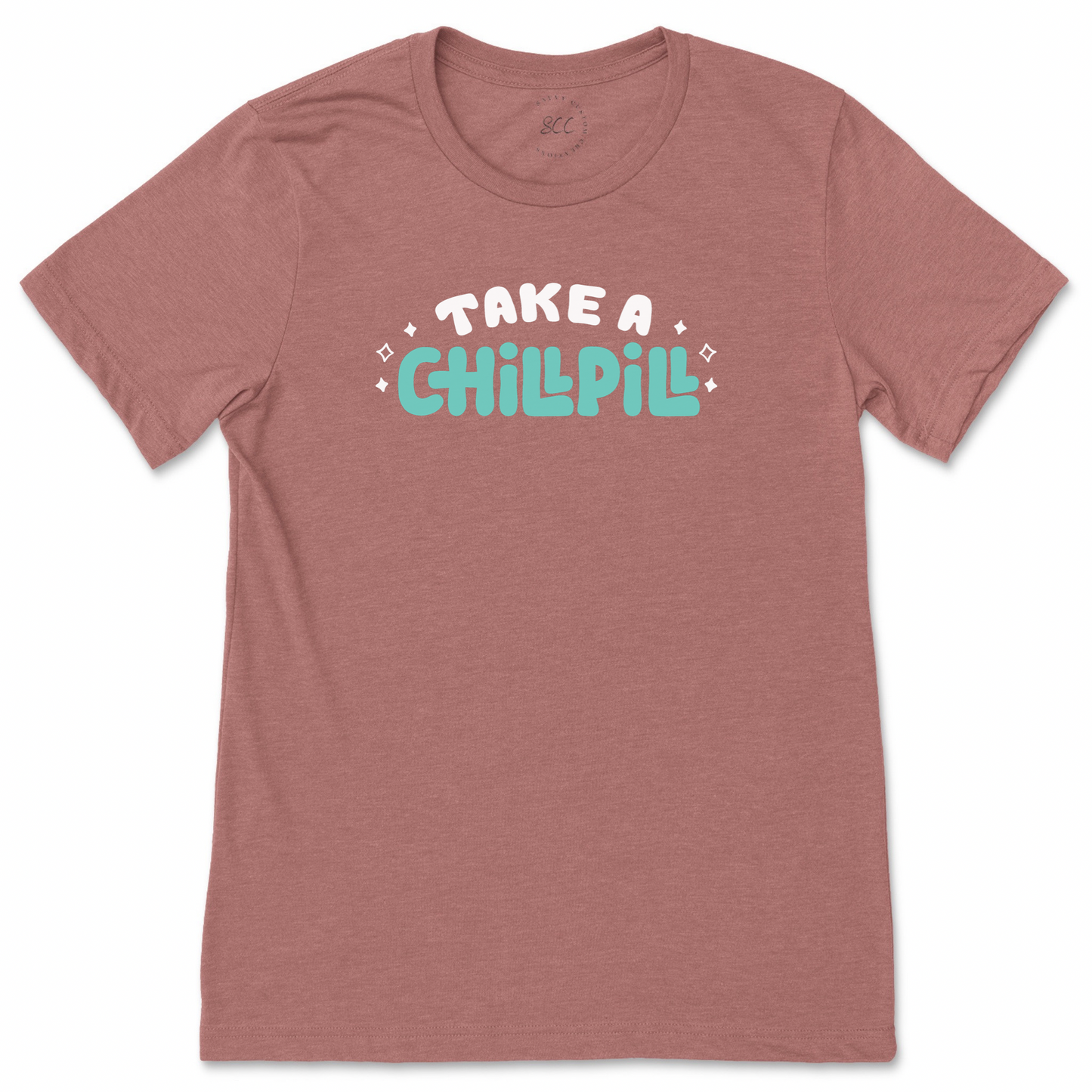 TAKE A CHILL PILL - Unisex Crewneck T-Shirt