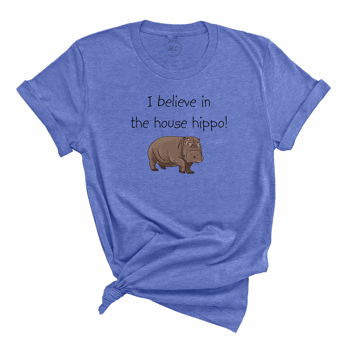 I BELIEVE IN THE HOUSE HIPPO! - Unisex Crewneck T-Shirt