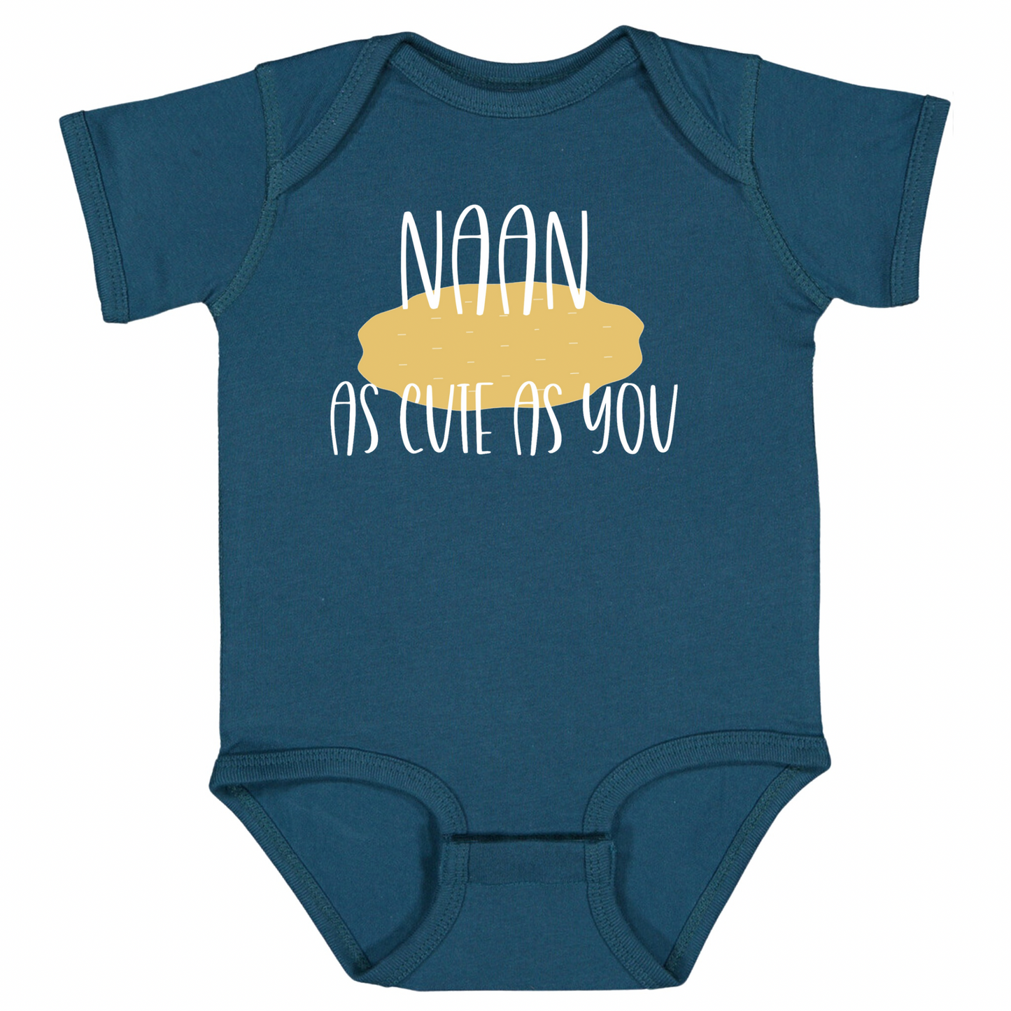 NAAN AS CUTE AS YOU (White Font)- Short Sleeve Onesie