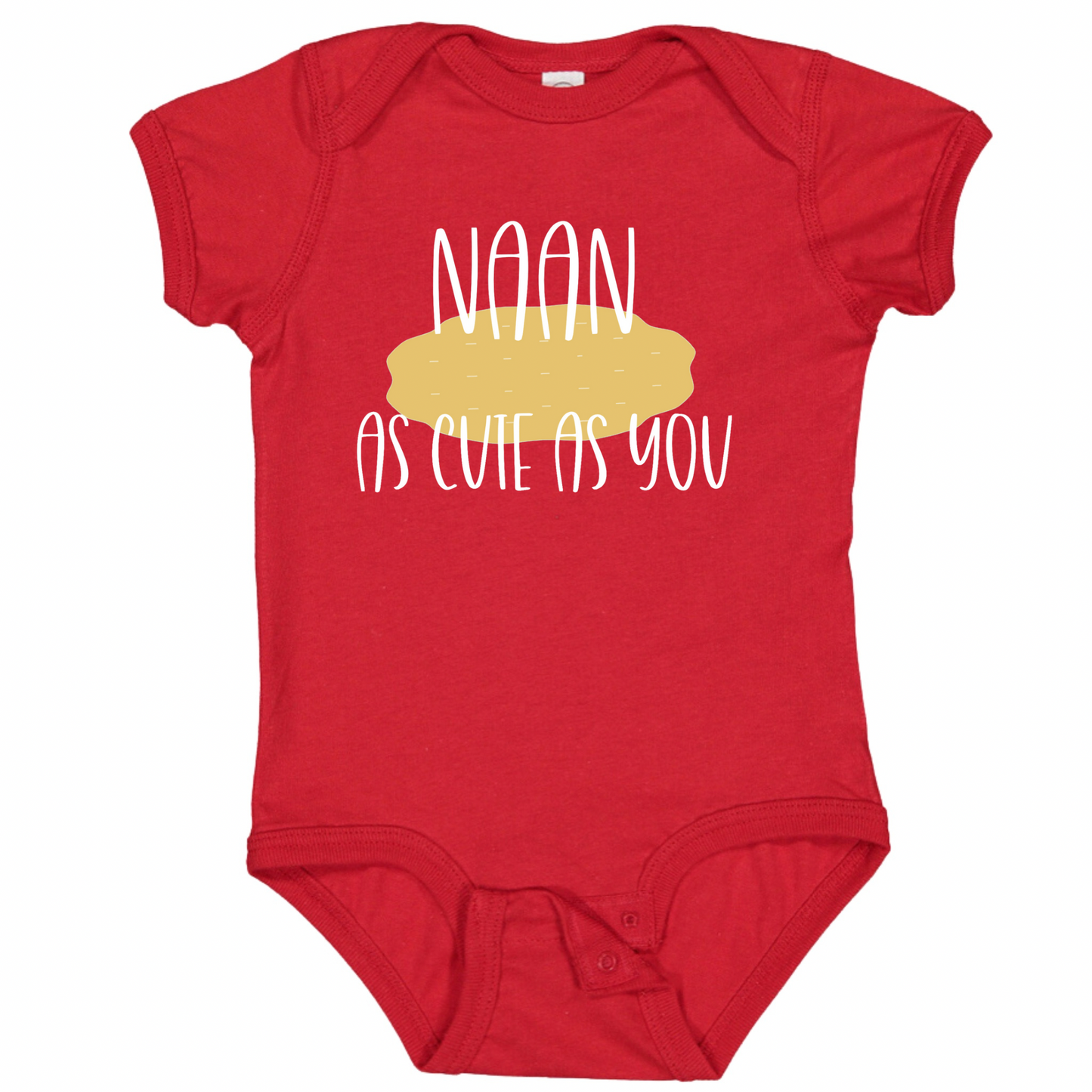 NAAN AS CUTE AS YOU (White Font)- Short Sleeve Onesie