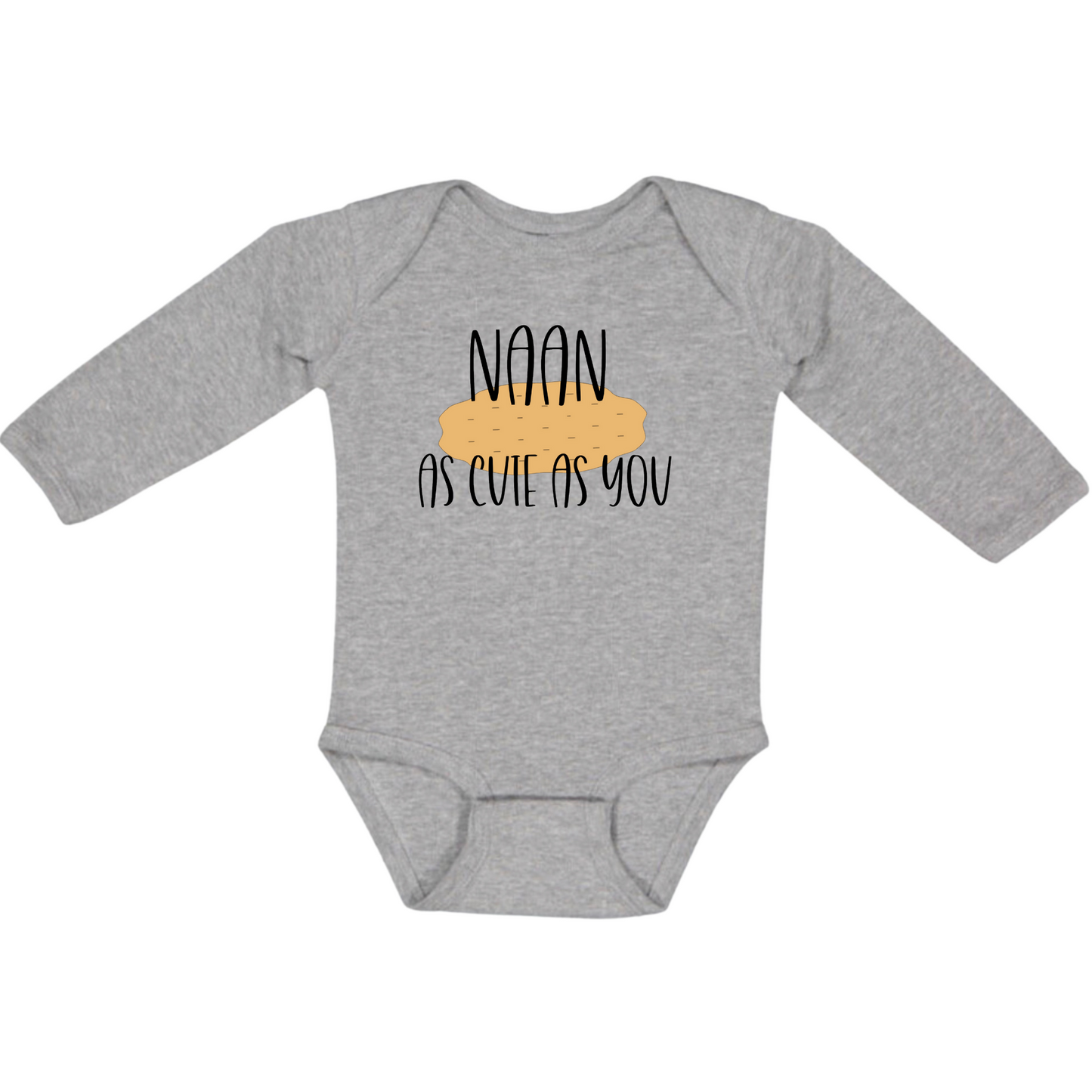 NAAN AS CUTE AS YOU (Black Font) - Long Sleeve Onesie