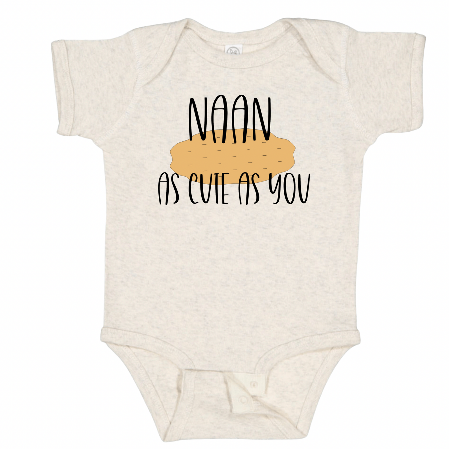 NAAN AS CUTE AS YOU (Black Font) - Short Sleeve Onesie