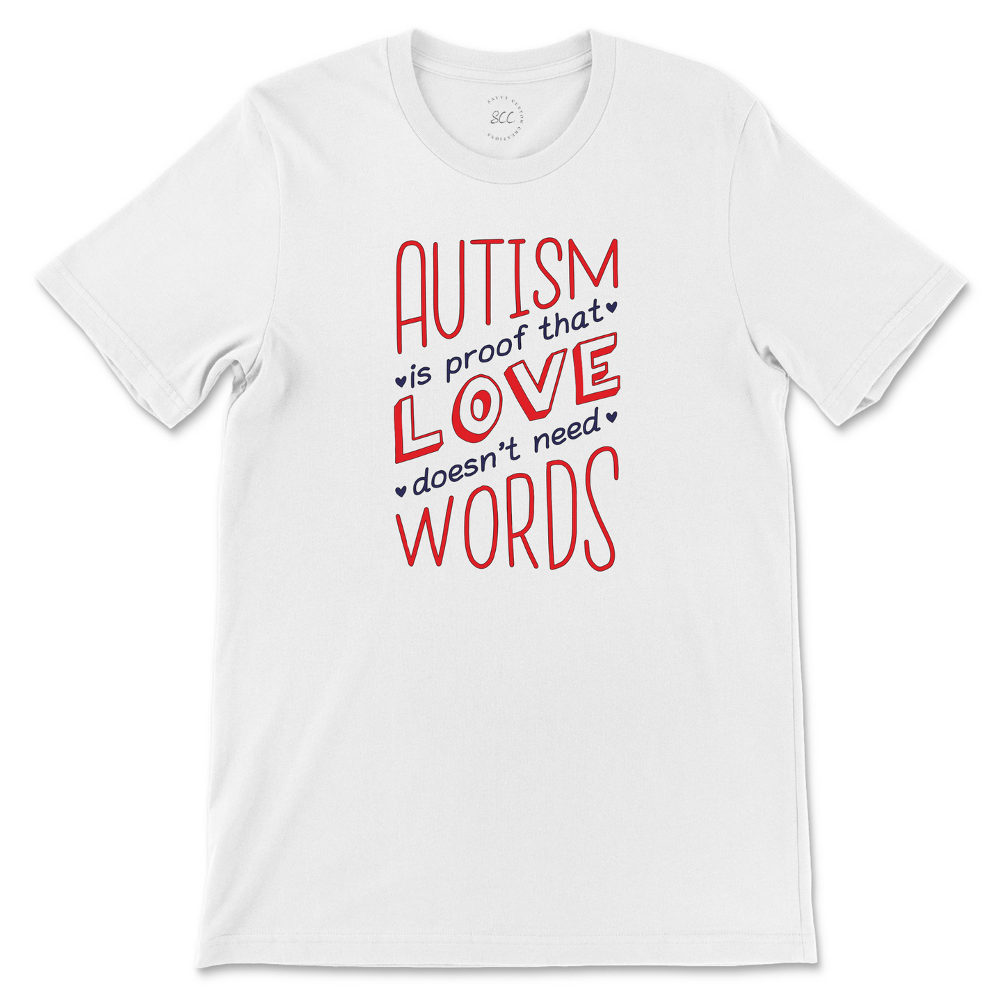 AUTISM IS PROOF THAT LOVE DOESN’T NEED WORDS - Unisex Crewneck T-Shirt