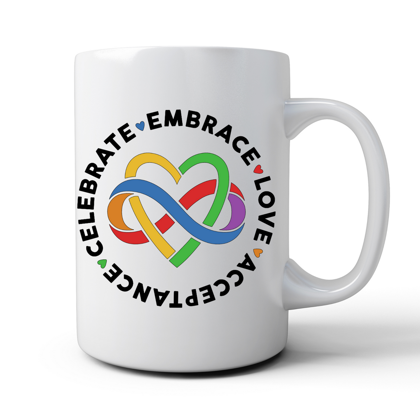 CELEBRATE, EMBRACE, LOVE, ACCEPTANCE