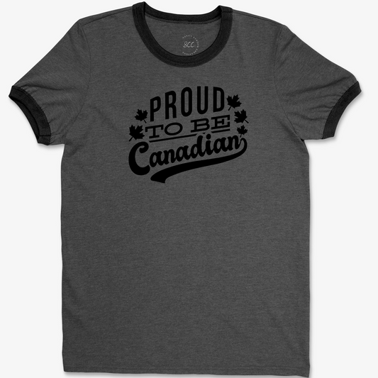 PROUD TO BE CANADIAN - Unisex Ringer Tee is made in Canada