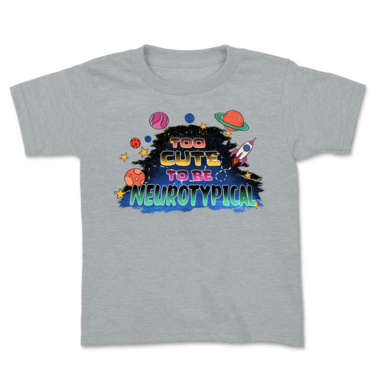 TOO CUTE TO BE NEUROTYPICAL - Kids