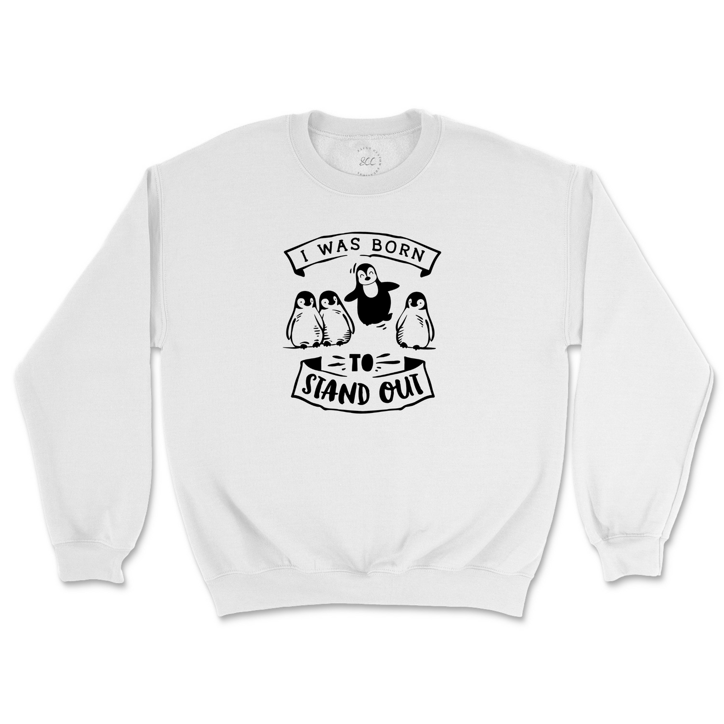 I WAS BORN TO STAND OUT - Unisex Sweatshirt