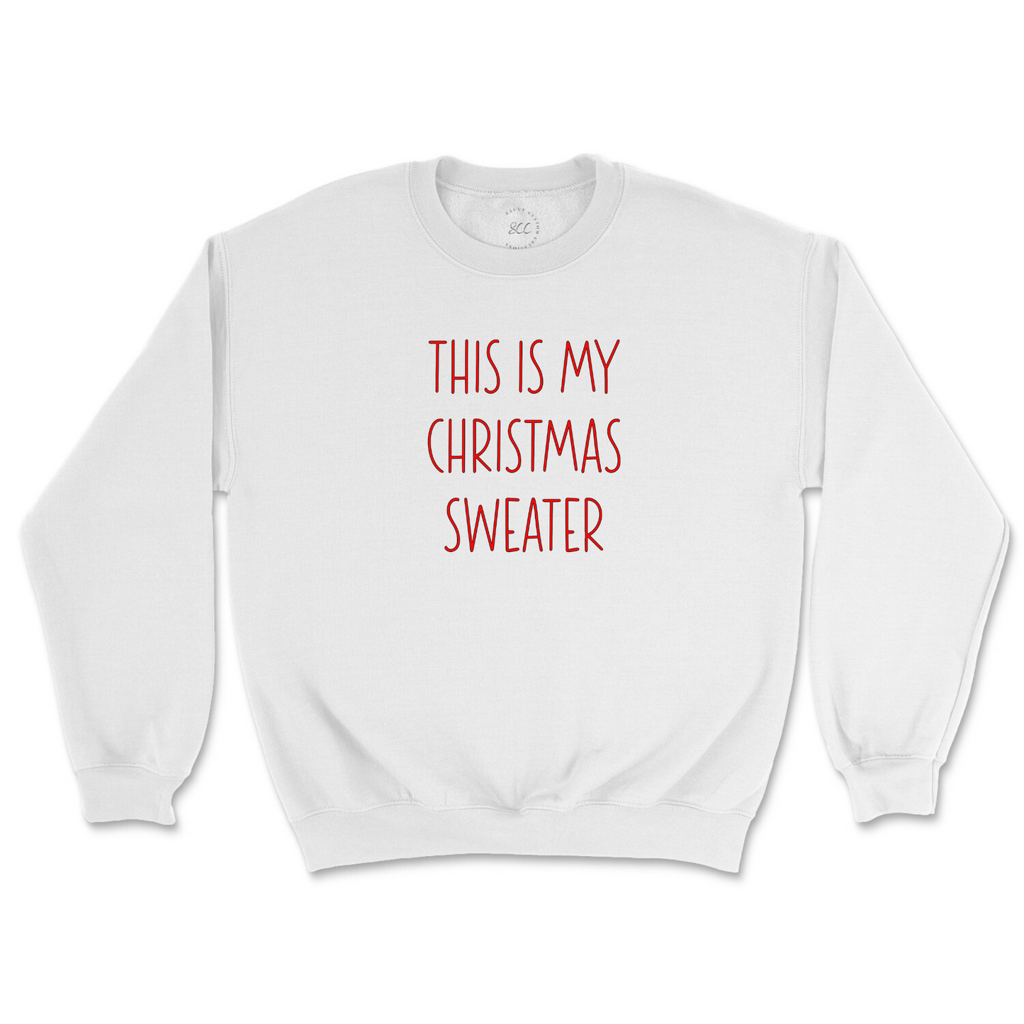 THIS IS MY CHRISTMAS SWEATER - Unisex Sweatshirt