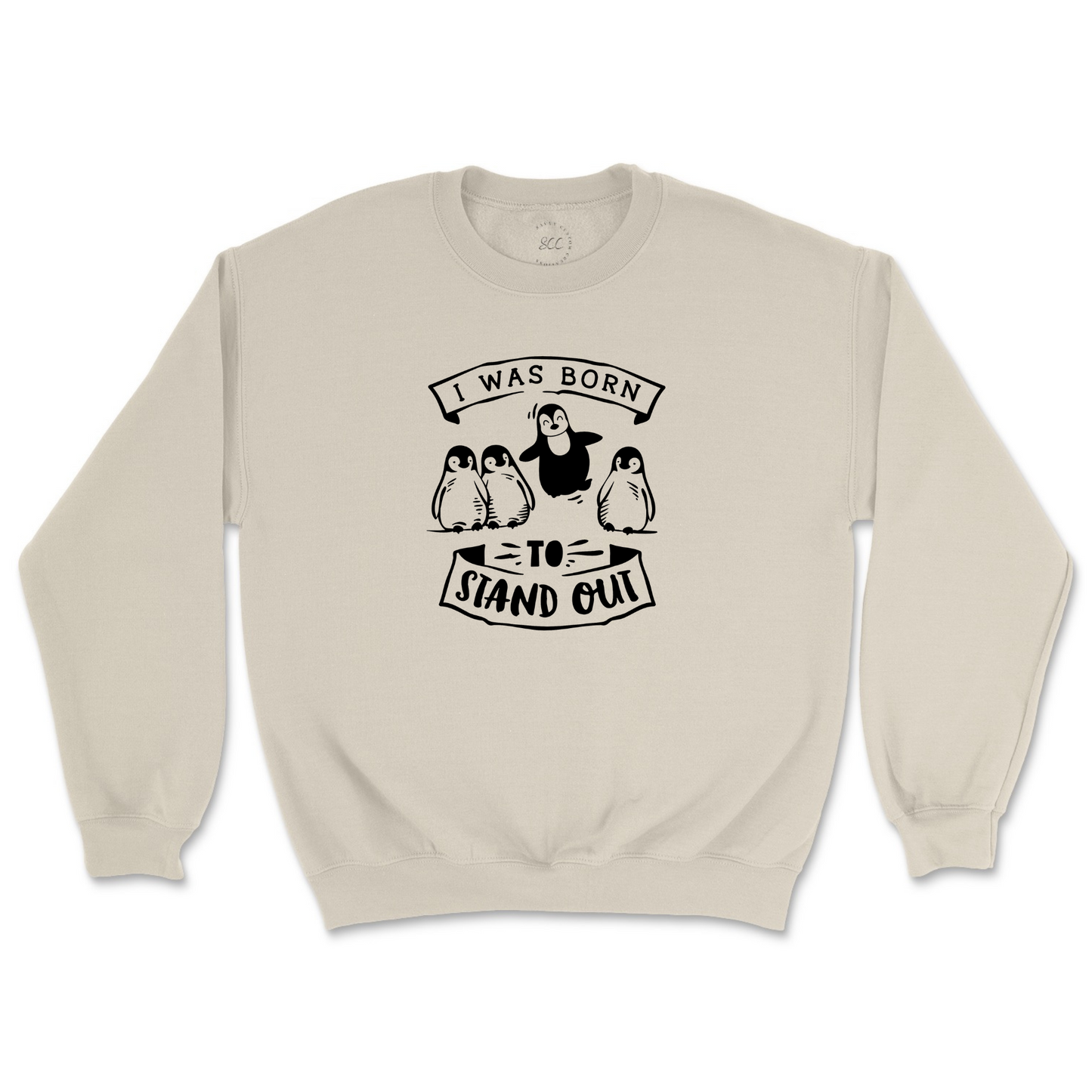 I WAS BORN TO STAND OUT - Unisex Sweatshirt