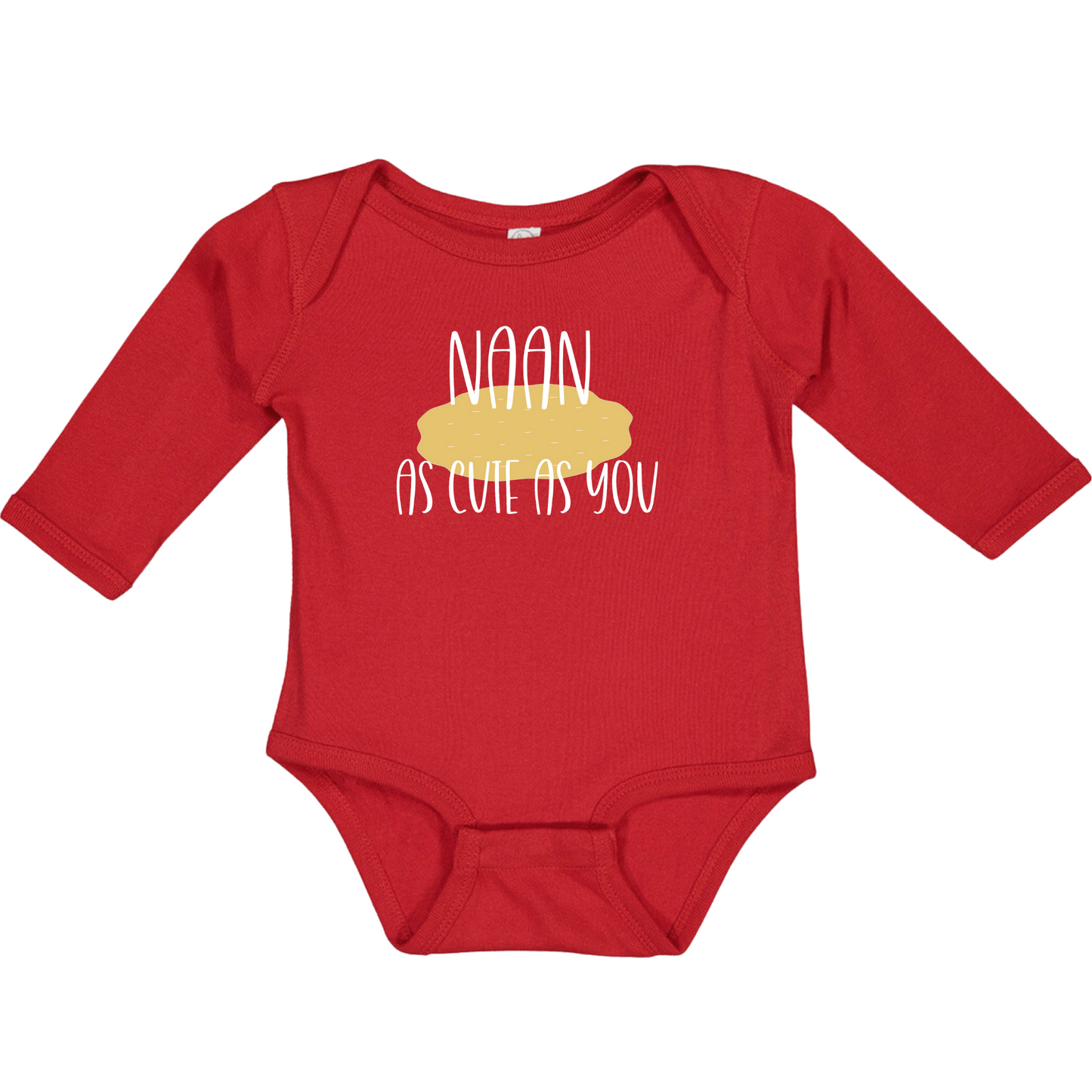 NAAN AS CUTE AS YOU  (White Font) - Long Sleeve Onesie
