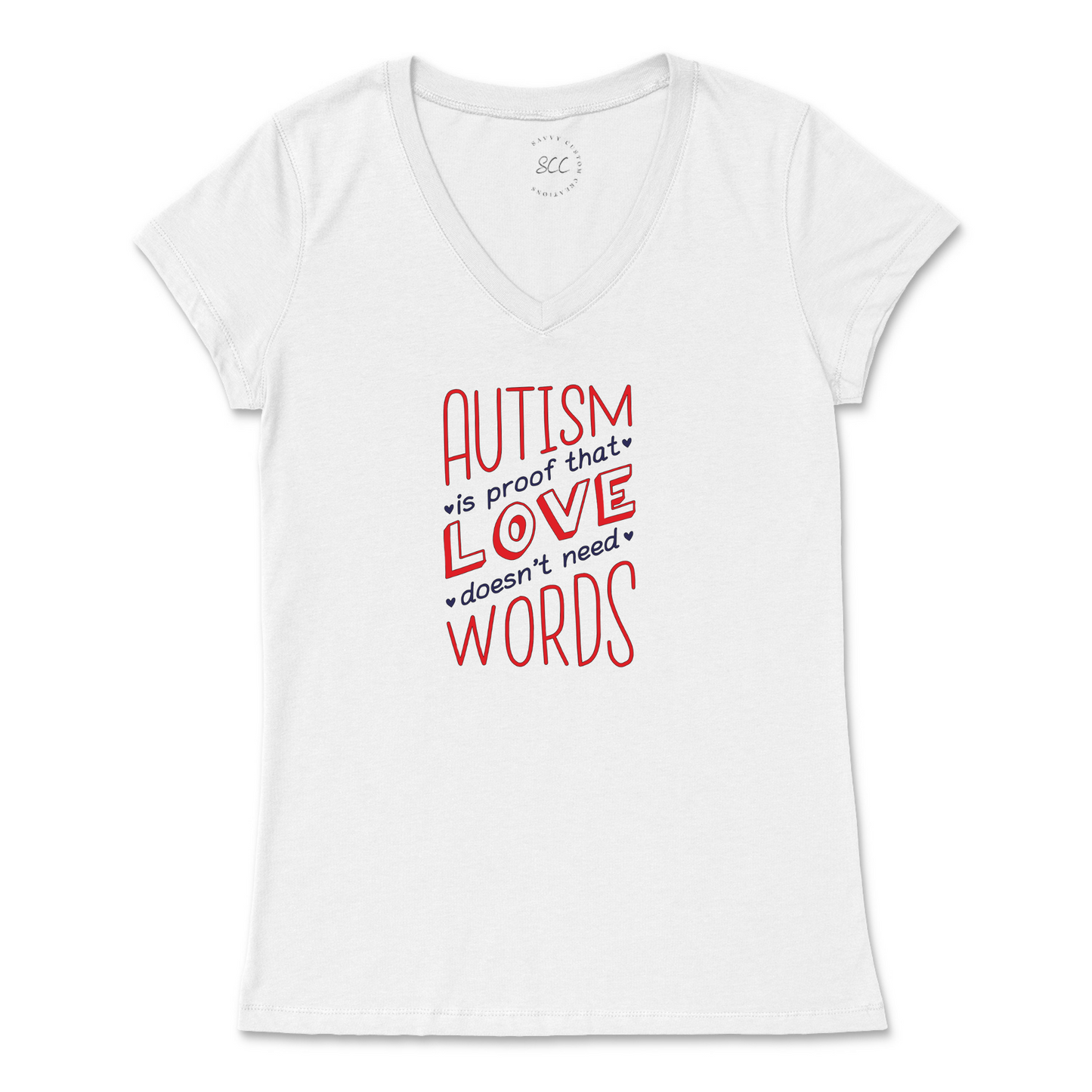 AUTISM IS PROOF THAT LOVE DOESN’T NEED WORDS - Women’s Vneck T-Shirt