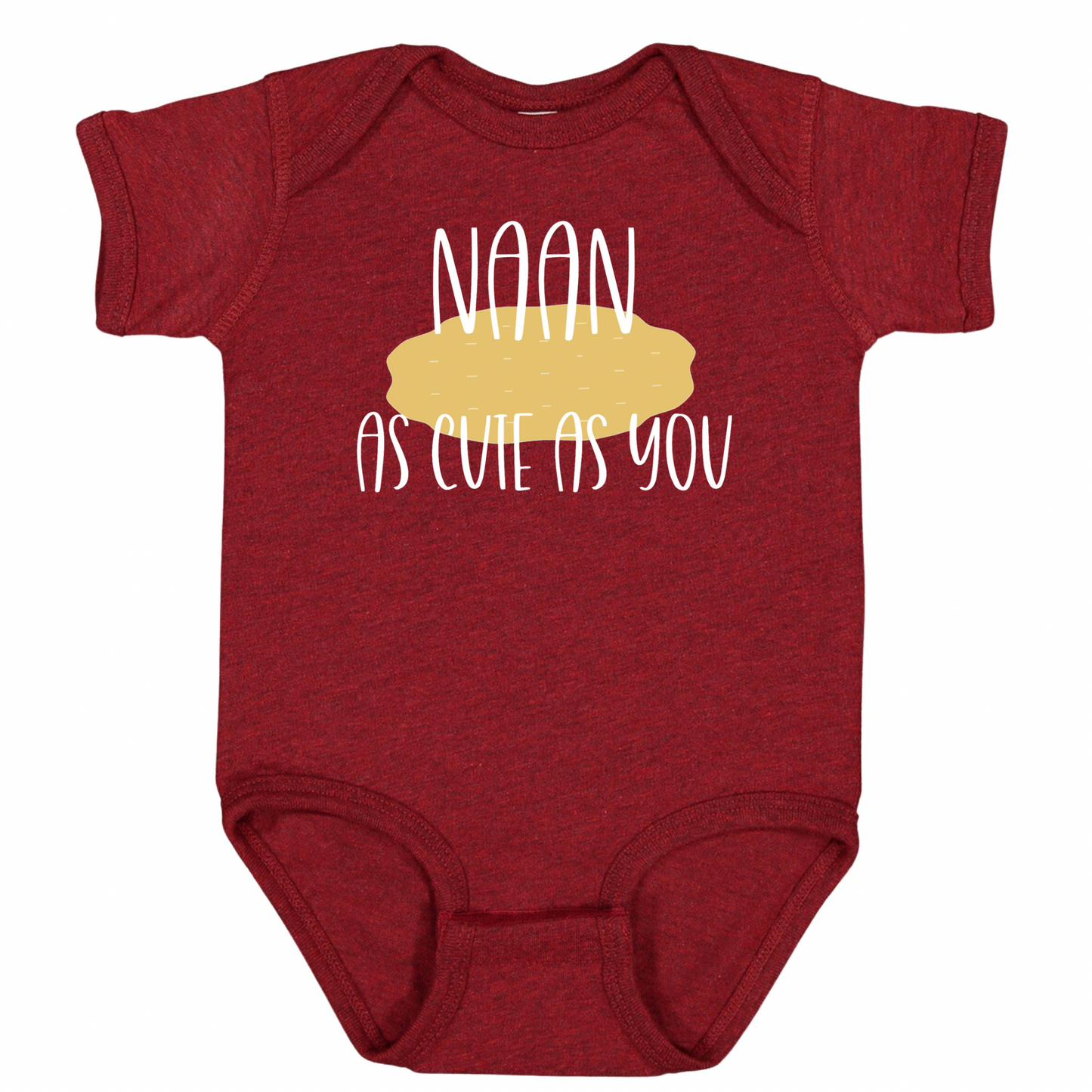 NAAN AS CUTE AS YOU (White Font)- Short Sleeve Onesie