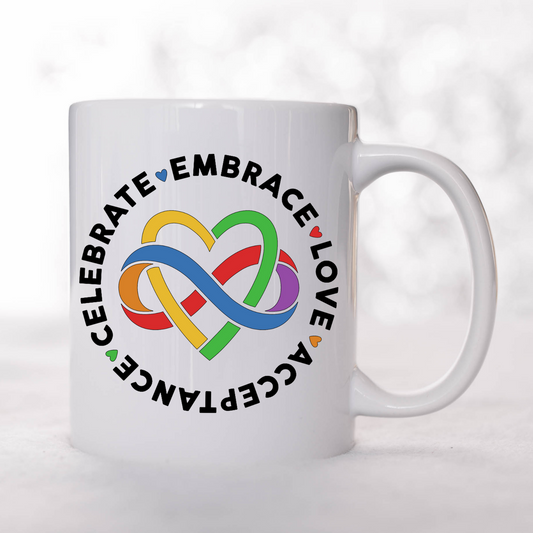 CELEBRATE, EMBRACE, LOVE, ACCEPTANCE