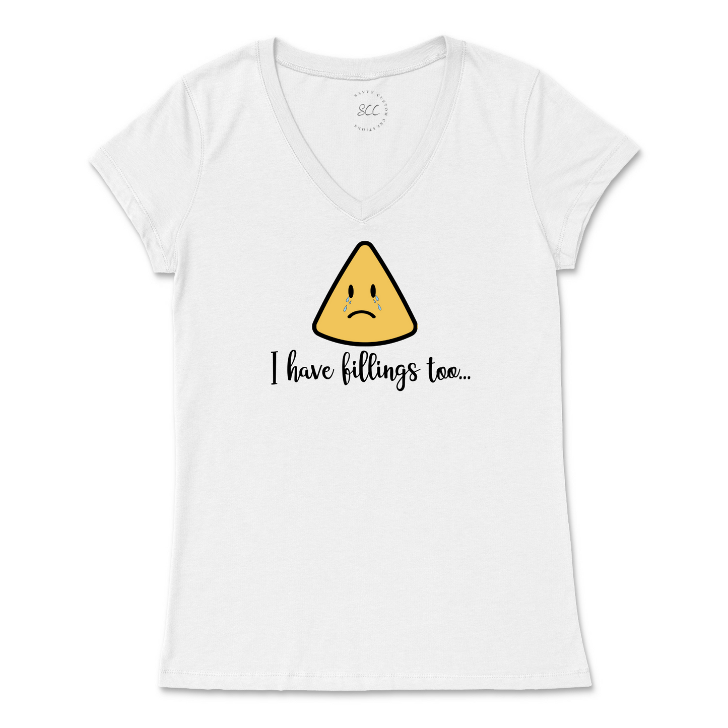 I have fillings too… - Women’s VNeck T-Shirt