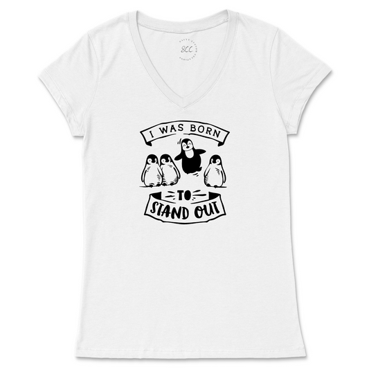 I WAS BORN TO STAND OUT - Women’s Vneck T-Shirt